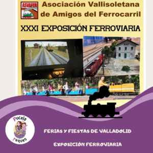 Lee más sobre el artículo Exposición Ferroviaria en Valladolid