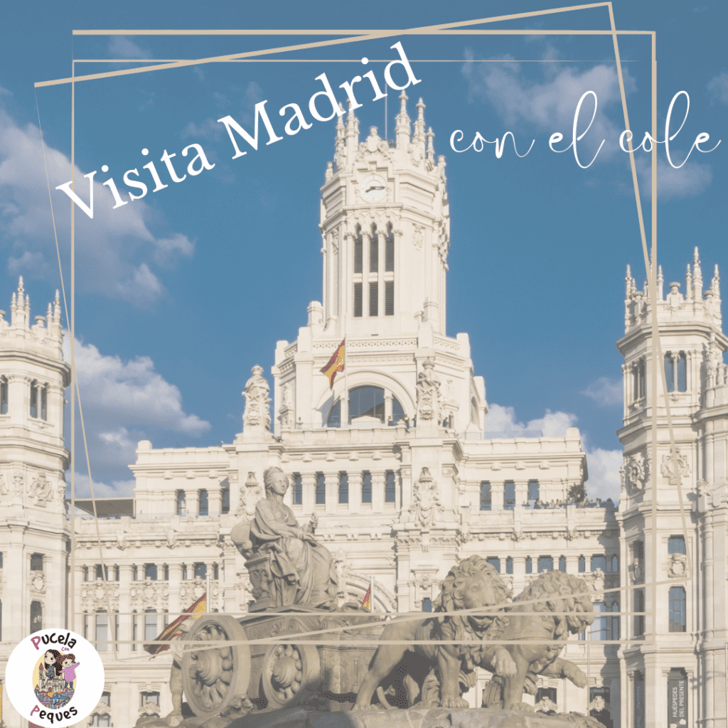 Lee más sobre el artículo Visita Madrid con el cole