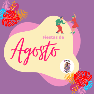 Lee más sobre el artículo Fiestas de agosto 2024