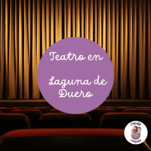 Lee más sobre el artículo Teatro en Laguna de Duero