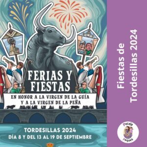 Lee más sobre el artículo Fiestas de Tordesillas 2024