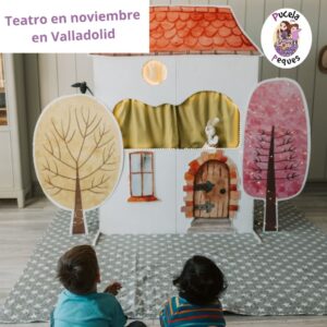 Lee más sobre el artículo Teatro en Noviembre en Valladolid