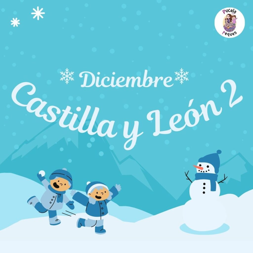 En este momento estás viendo Diciembre en Castilla y León 2